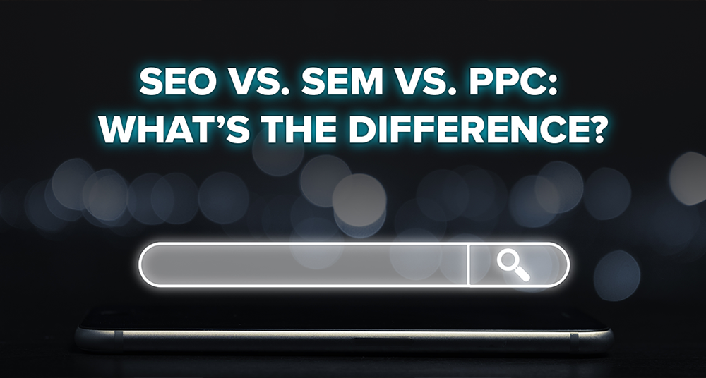 SEO vs SEM vs PPC